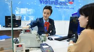 VietinBank gia nhập đường đua, lãi suất huy động bắt đầu tăng