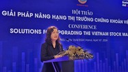 Bàn giải pháp nâng hạng thị trường chứng khoán Việt Nam