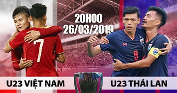 U23 Việt Nam - U23 Thái Lan: Trận chiến “sống còn“