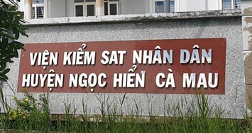 Cho thôi chức Viện phó Viện KSND huyện ở Cà Mau bị tố 'đặt vấn đề tiền bạc'