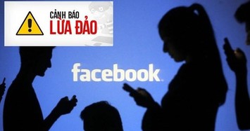 Bộ Công an cảnh báo lừa đảo tiền qua Facebook