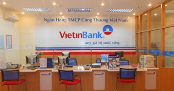 Dư nợ tín dụng của VietinBank đạt 946 nghìn tỷ đến cuối tháng 6